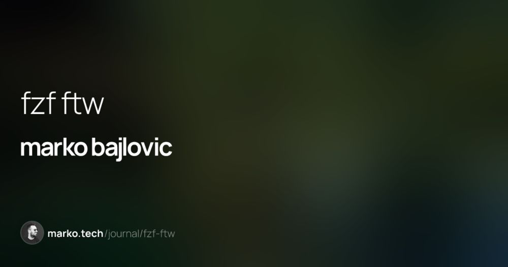 Level up your terminal game with `fzf` marko.tech/journal/fzf-...