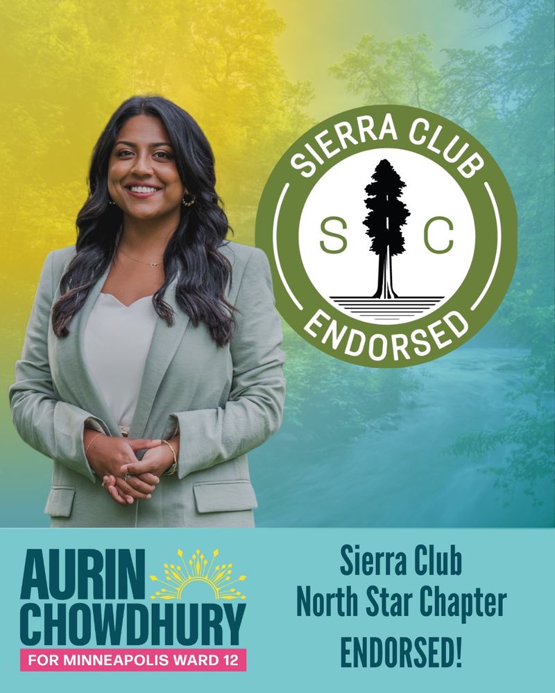 Aurin Chowdhury for Minneapolis Ward 12

ENDORSED by Sierra Club North Star Chapter