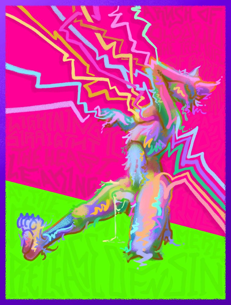 a vibrant and psychedelic-colored photo of a feline furry in the throes of pleasure. bunches of lightning bolts are running straight through it while it strikes a pose straining with euphoria, hand gripping its head while it leaks a thin trail of pre onto the floor.

the text behind reads:
"A RUSH OF BLOOD TO THE TREMOR OF BARED SKIN
LIGHTNING STRAIGHT TO THE HEART
LEAKING AT THE RELEASE OF SIN"