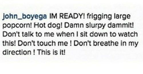 A post from user john_boyenga. It reads "IM READY! frigging large popcorn! Hot dog! Damn slurry dammit! Don't talk to me when I sit down to watch this! Don't touch me ! Don't breathe in me direction ! This is it!"