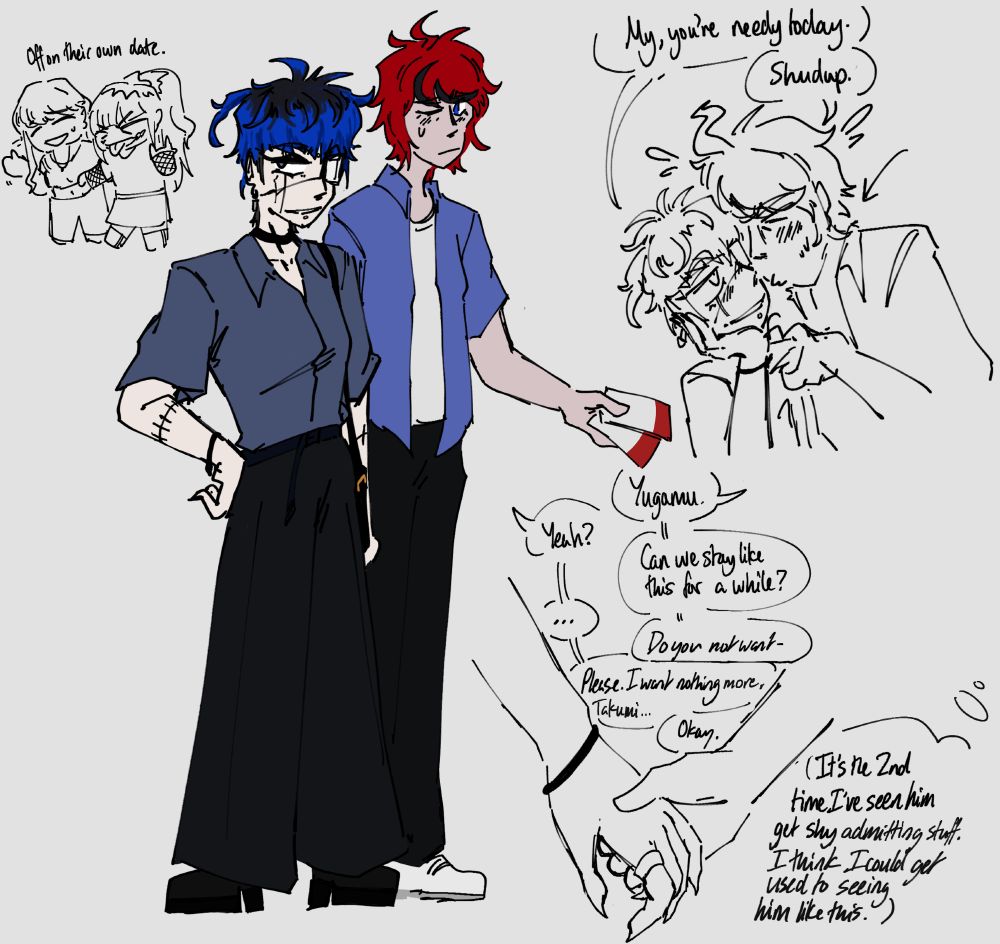 (Top left) Off on their own date night

(Top Right) Yugamu: My, you're needy today.
Takumi: Shudup.

(Bottom Right) Takumi: Yugamu.
Yugamu: Yeah?
Takumi: Can we stay like this for a while?
Yugamu: ... 
Takumi: Do you not want-
Yugamu: Please. I want nothing more, Takumi...
Takumi: Okay.
Takumi, internally: It's the 2nd time I've seen him get shy admitting stuff. I think I could get used to seeing him like this. 