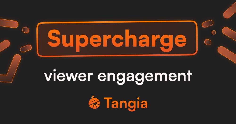 Tangia - Interactive Streaming