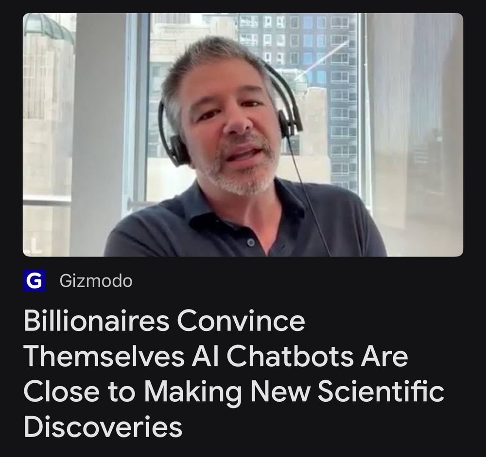 Screen shot showing Travis Kalanick with headphones talking above a Gizmodo headline that reads: “Billionaires Convince Themselves Al Chatbots Are Close to Making New Scientific Discoveries”