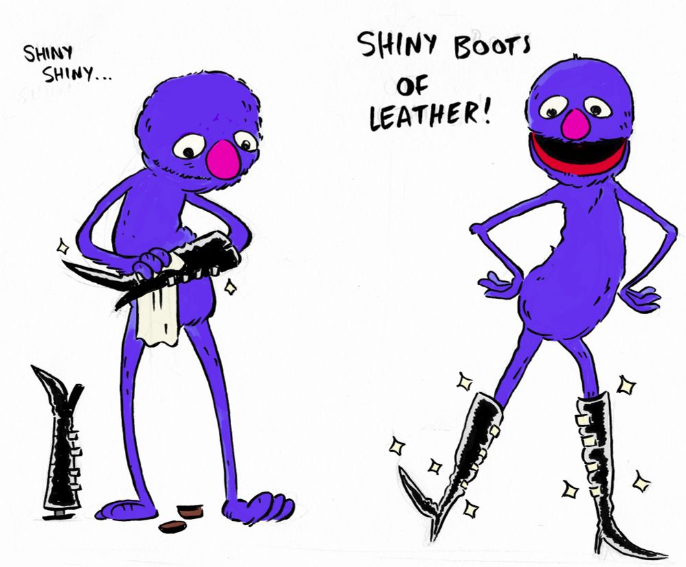 Color illustration of Grover from Sesame Street polishing tall leather boots then putting them on, all the while singing the Velvet Underground's Venus in Furs "shiny shiny, shiny boots of leather!"