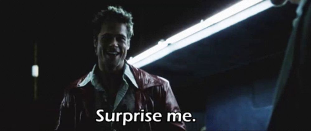 Surprise Me Tyler Durden GIF