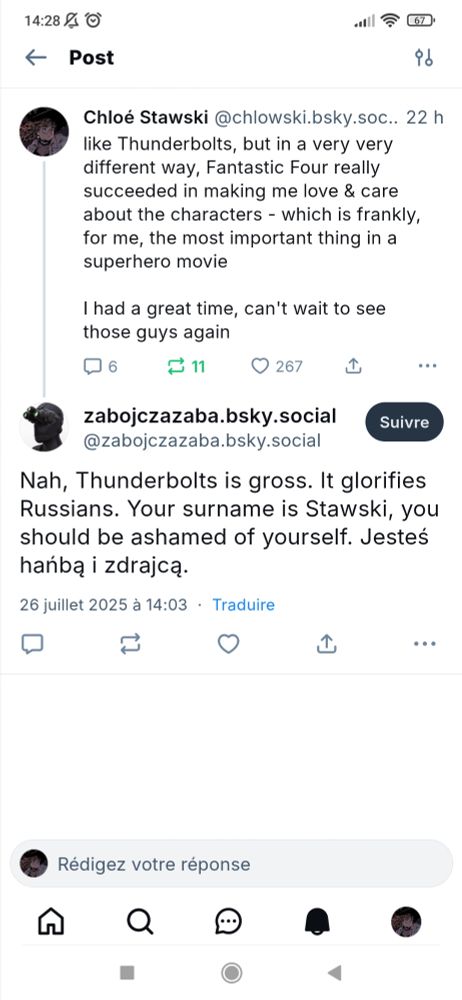 some troll replying to my post about Thunderbolts and Fantastic Four : "Nah, Thunderbolts is gross. It glorifies Russians. Your surname is Stawski, you should be ashamed of yourself."