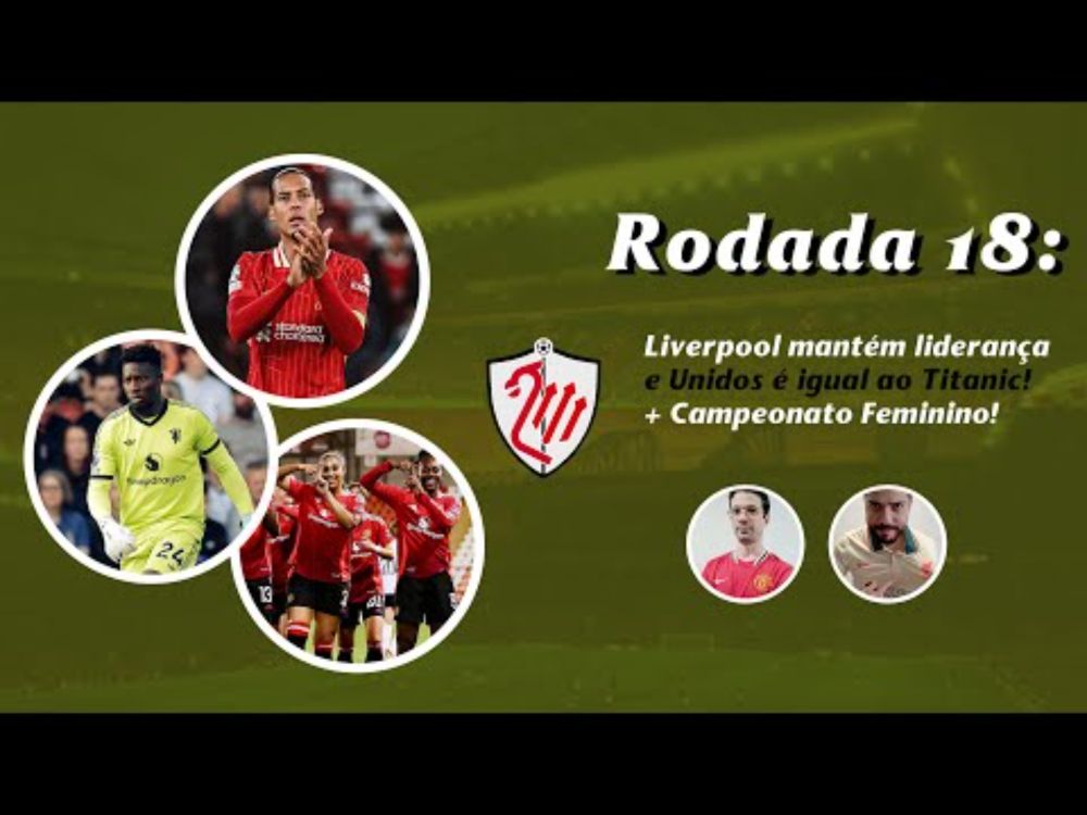 RODADA 18 - Segue o Líderpool na Premier League