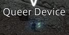An interactable object in Final Fantasy XIV labeled Queer Device.