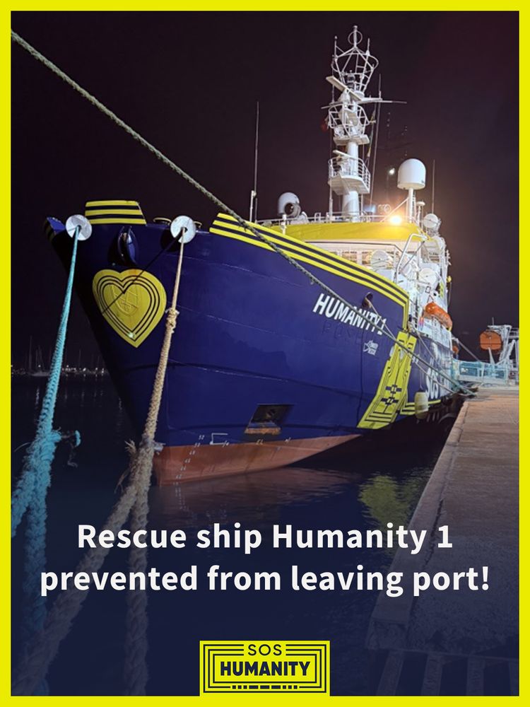 Graphic with photo of the rescue ship Humanity 1 in the port of Ortona and the text: “Rescue ship Humanity 1 prevented from leaving port!”
