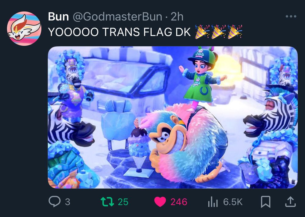 @godmasterbun’s tweet of Donkey Kong Bananza, featuring DK and Pauline surrounded by Zebras in what appears to be the ice level. DK has been pallet swapped to be a mix of light blue and light pink

Caption: YOOOOO TRANS FLAG DK 🎉🎉🎉