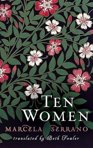 Ten Women by Marcela Serrano