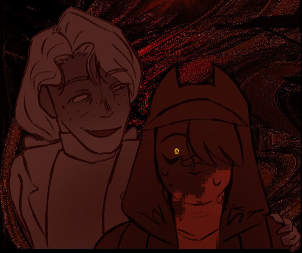 a dark red drawing depicting two figures, aimée and rory, against a distorted background with red highlights. aimée is behind rory with their hand on his shoulder, looking at him with a sinister-looking smile. rory is staring down at something, eye wide. his pupil and iris are the only yellow things in the entire drawing. there is blood on his face, and he's sweating.

aimée is an older lady wearing an open coat and turtleneck, with their hair tied in two ponytails with ribbons. their hair is parted to the right of their head [ our left ] and their bangs fall just above their left eye [ our right ]. their bangs are slightly messy, with strands falling in their face. their hand, which is slightly bloodied, breaches the canvas' background. aimée is a lighter, softer red.

rory is a young boy, shorter than aimée, with a hood shaped with devil horns and a cap's brim peering out. his hood is up, and his bangs are in his face, covering his left eye [ our right ]. he has a bandaid over his nose and is wearing a backpack. rory is a darker, harsher red.