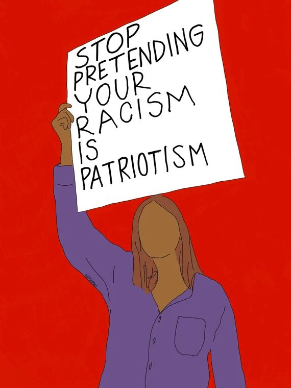 stop pretending your racism is patriotism