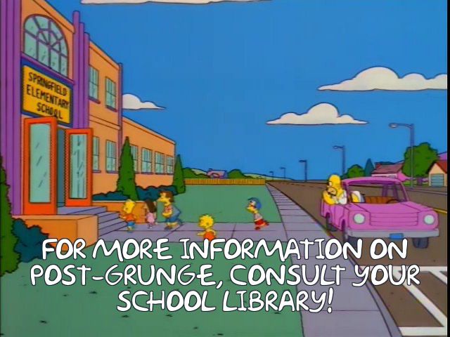screenshot from the simpsons with the kids running away from homer's car while homer is leaning out the window and shouting, with the text altered to read "for most information on post-grunge, consult your school library!" 
