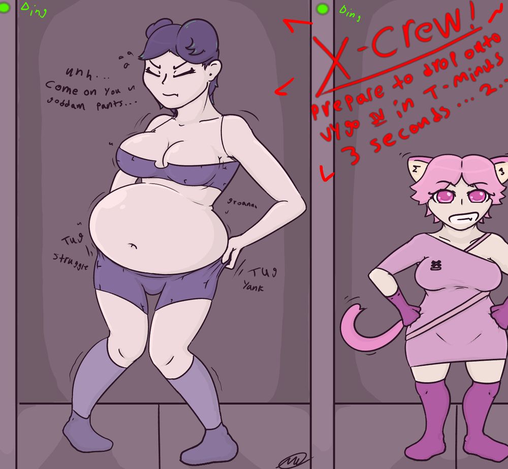 Two space marine women are standing in separate small rooms, which are implied to be 'drop rooms' of some sort with retractable floors. The woman on the right is a shortstack catgirl with pink hair, pink fur, pink clothes and pink eyes. She has her hands on her hips and is staring straight ahead with a confident grin. The woman on the left is tall and appears to be human. She has purple hair done up in a couple of asymmetrical buns, and with tiny green highlights. Her outfit is little more than a low-cut tank top and short shorts, both of which are tight and purple. She is also wearing light-purple socks and purple featureless shoes. Her belly is large and protruding over the lip of her shorts, forming a massive muffin top. The woman has her eyes shut and is struggling to pull her shorts up over her belly. Her knees are together and her feet are pointed inward. Her dialogue reads: "Unh... come on you goddam pants..."
A voice is speaking over a PA system as a green light emits a small 'ding' sound from the wall next to each drop room. The announcement reads: "X-Crew! Prepare to drop onto Vygo IV in T-minus 3 seconds... 2..."