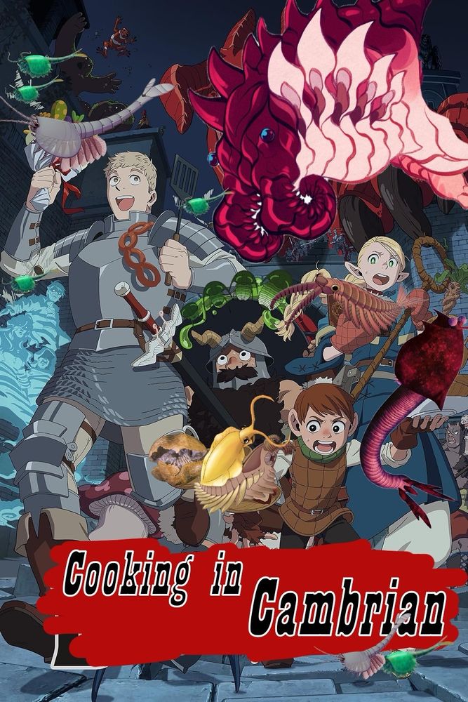 A version of poster art for Delicious in Dungeon/Dungeon Meishi has been modified. The text now reads “cooking in Cambrian” and the monsters/food have been replaced with various Cambrian animals, drawn by a variety of talented artists that are not me. Thank you, Ni075 especially!