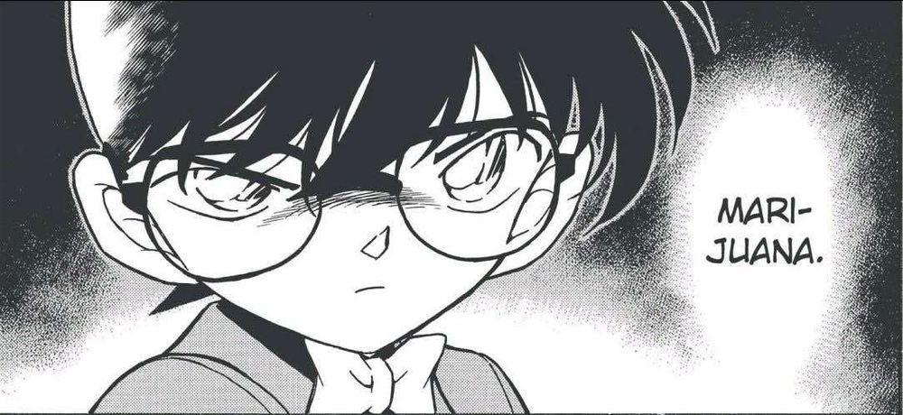 Conan Edogawa saying MARIJUANA