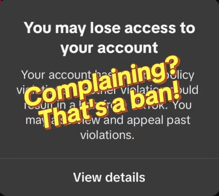 Caption: "Complaining? That's a ban!” above ban warning message