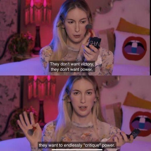Two frames from Contrapoints "Envy", she says: "They don't want victory, they don't want power, they want to endlessly "critique" power.