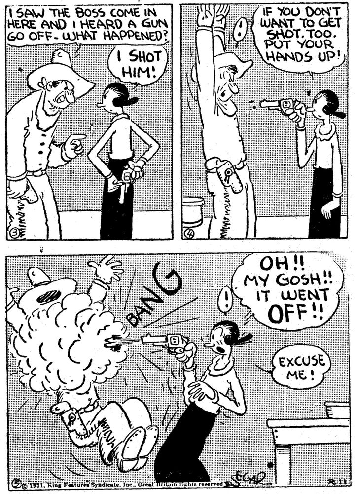 Portion of a THIMBLE THEATER daily. Olive Oyl accidentally shoots a cattle rustler and says "Excuse me!"