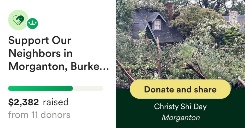 Donate to Support Our Neighbors in Morganton, Burke County NC Recovery, organized by Christy Shi Day