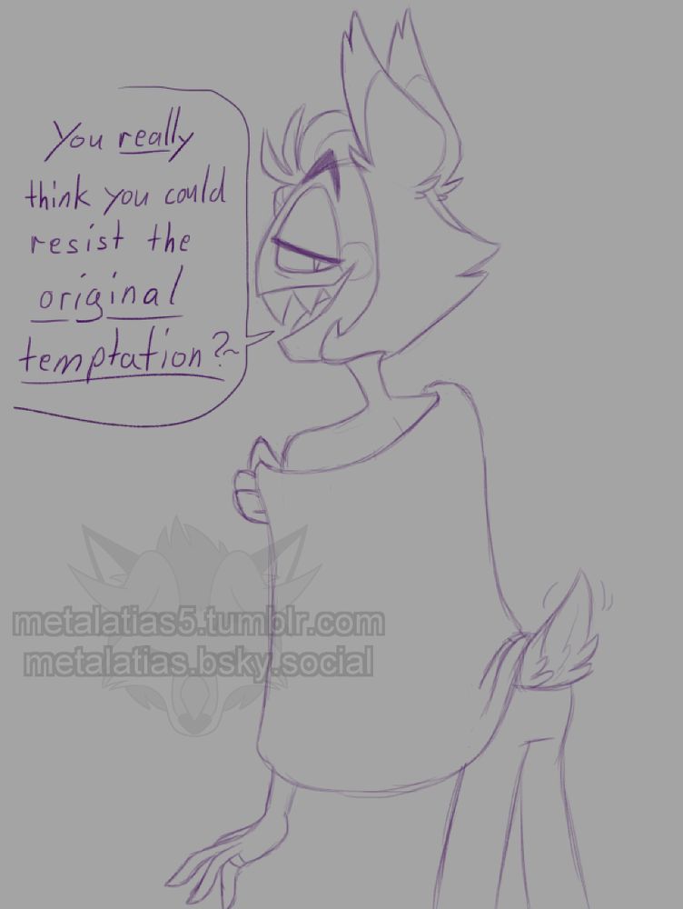 A digital sketch of Lucifer with doe ears and tail, slowly slipping a cloth off his shoulder to reveal bare skin underneath as he looks behind himself with a seductive look, asking "You really think you could resist the original temptation?~"