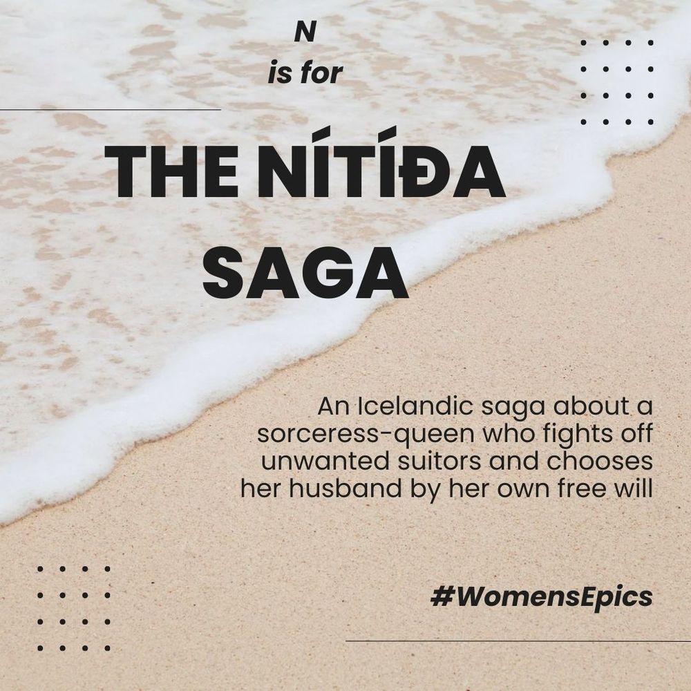 Background image of a sandy seashore, with text: "N is for the Nitida Saga: An Icelandic saga about a sorceress-queen who fights off unwanted suitors and chooses her husband by her own free will #WomensEpics "