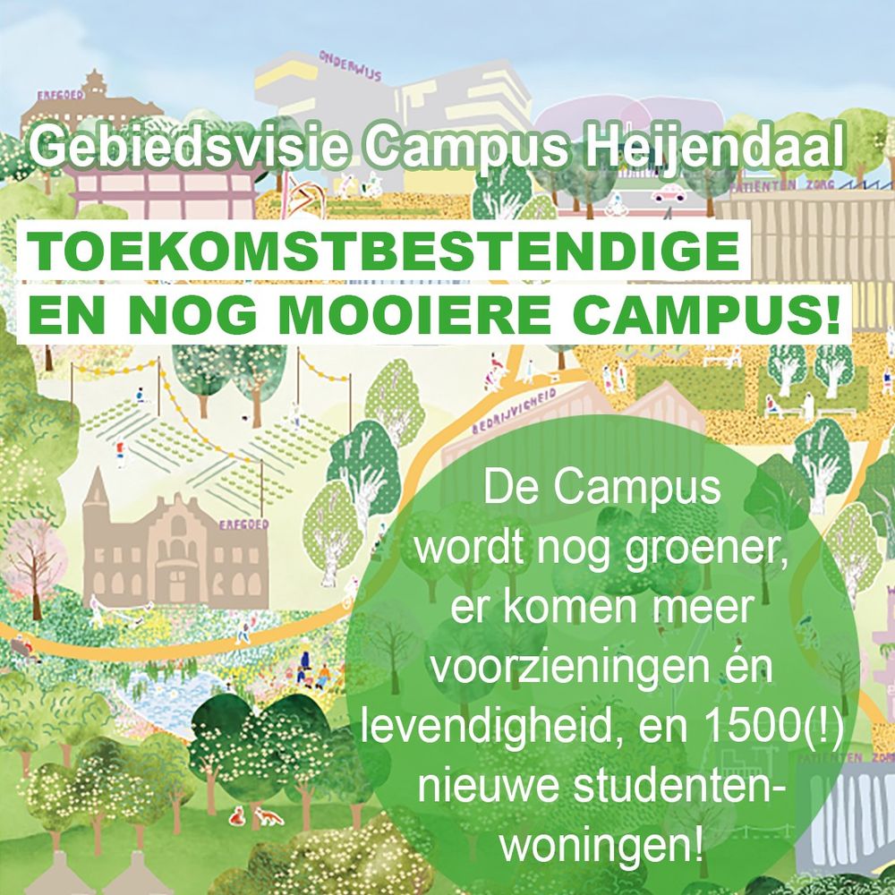 Gebiedsvisie campus Heijendaal - Toekomstbestendige en nog mooiere campus! De Campus wordt nog groener, er komen mee voorzieningen én levendigheid, en 1500 nieuwe studentewoningen