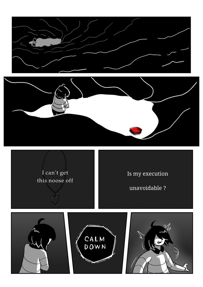 I can't get this noose off
is my execution unavoidable?

"Calm down"