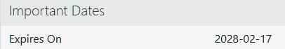 text that says:

"Important Dates
Expires on: 2028-02-17"

the date is in a YYYY-MM-DD format