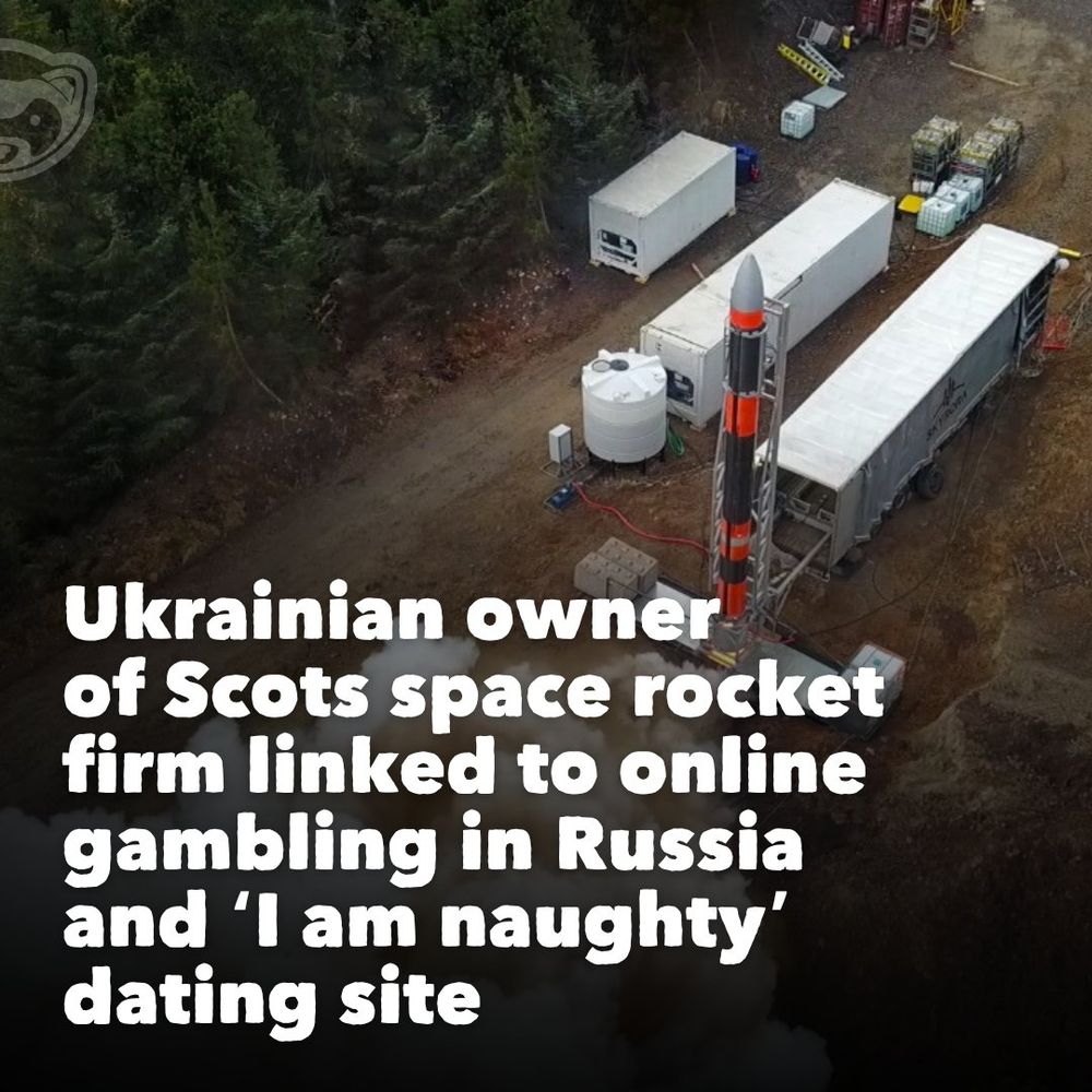 An aerial view of a rocket launch site surrounded by forest, showing a small rocket with orange and grey markings standing upright beside several white and grey containers, vehicles, and equipment on a dirt track. Text overlay reads: “Ukrainian owner of Scots space rocket firm linked to online gambling in Russia and ‘I am naughty’ dating site.”