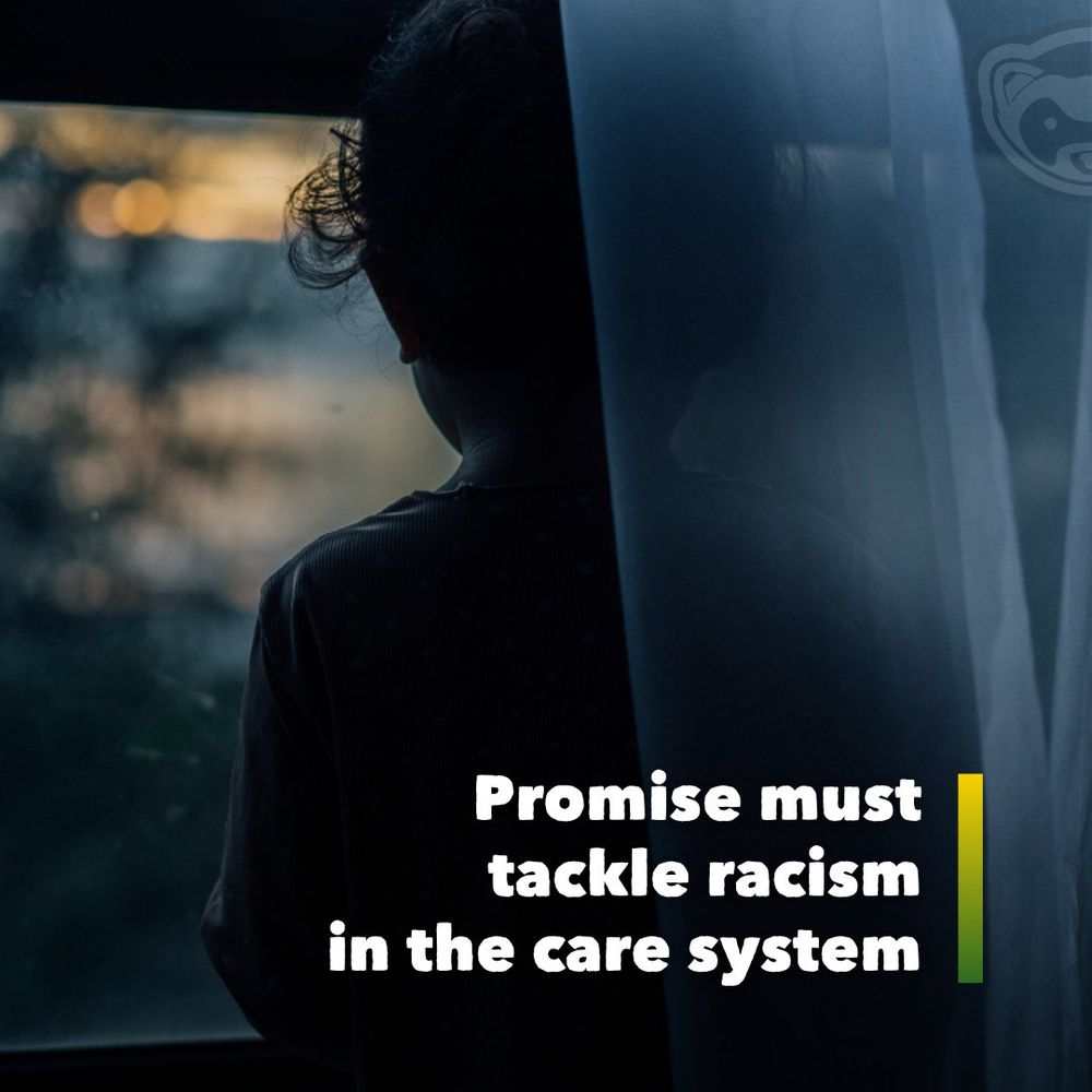 A silhouetted child looks out of a window at dusk, partially obscured by a sheer curtain. Text over the image reads: “Promise must tackle racism in the care system.”