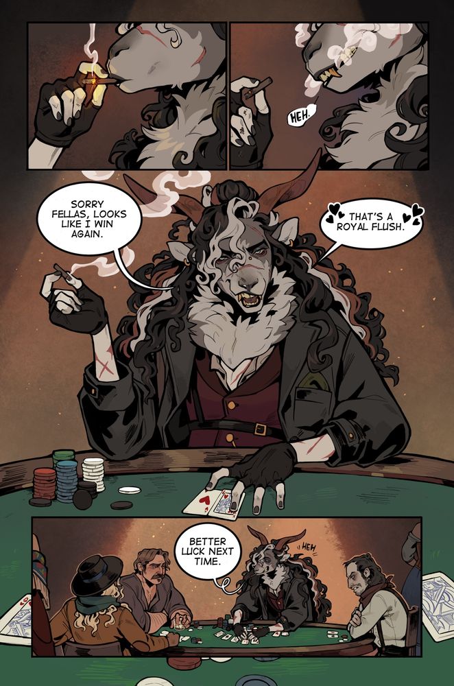 A man with a goat like face takes a draw from his cigarette and laughs, its revelled he’s playing Texas hold ‘em and has played a royal flush. The other people playing with his look unhappy meanwhile he’s smiling away with a slight dream works face but more smug