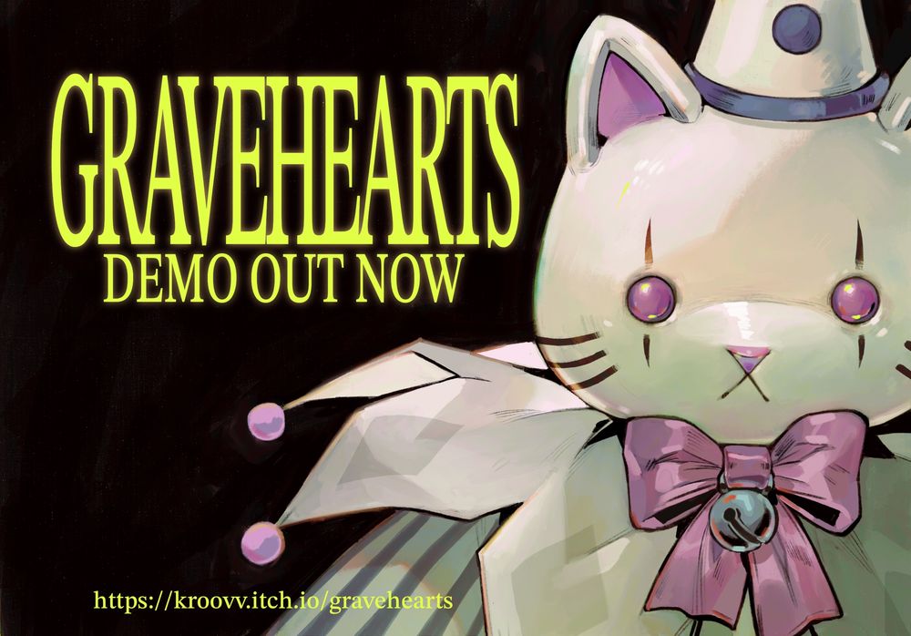A promotional picture of the game ‘Gravehearts’ the image shows a clown cat doll with a large pink ribbon and simple clown make up. The text on it reads “Gravehearts, Demo out now” with the link underneath that you can find on this post!