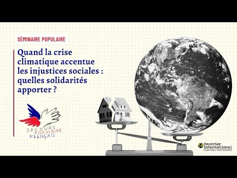 Quand la crise climatique accentue les injustices sociales : quelles solidarités apporter ?