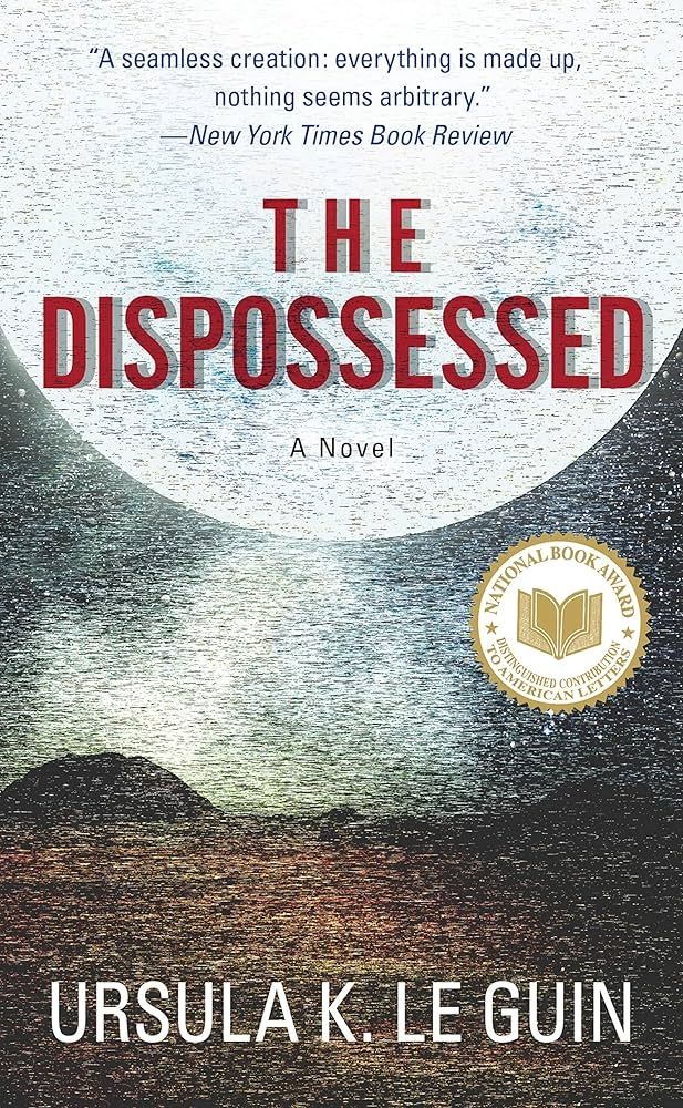 Cover of The Dispossessed by Ursula K. Le Guin. A grainy, murky image of a dry landscape - like on an old TV with bad reception - with the sky dominated by the enormous moon