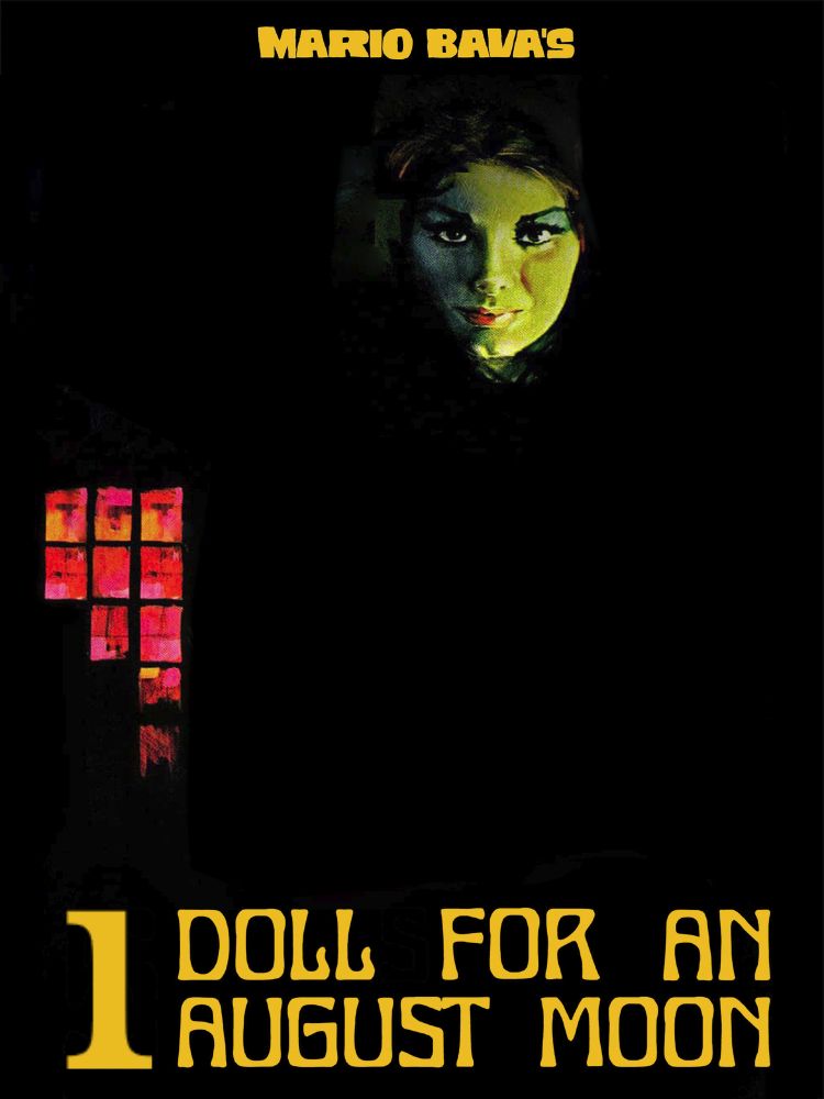 A modified poster for Mario Bava's 5 Dolls for an August Moon that reduces the number to one.