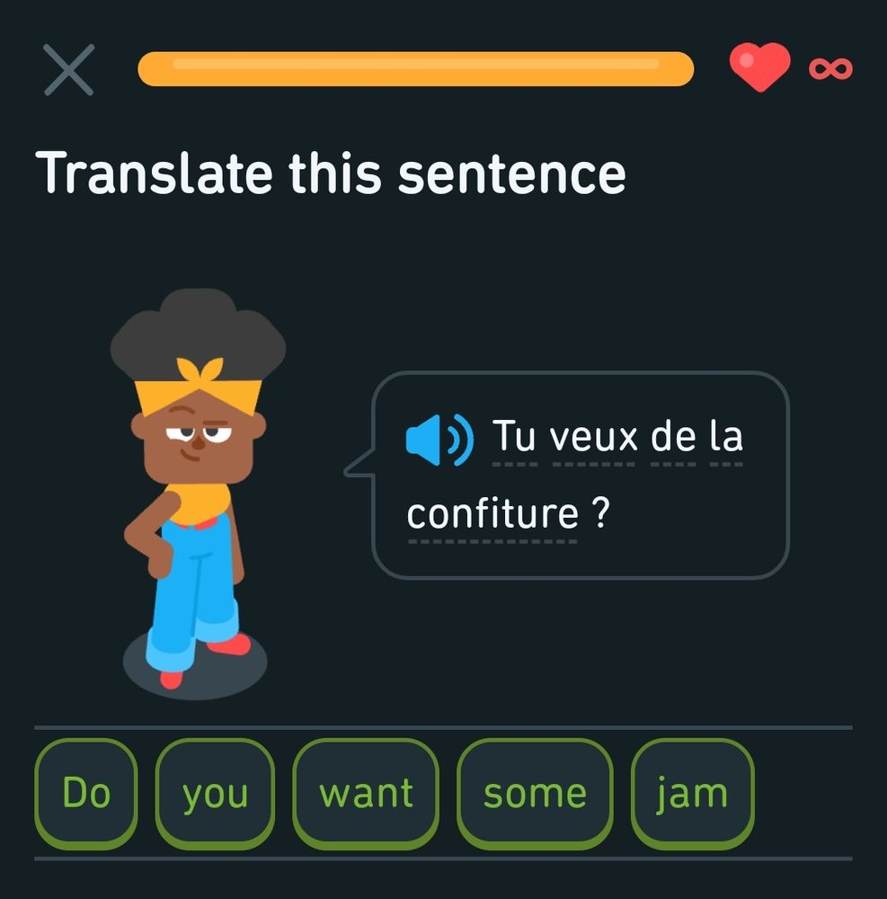 Translate this sentence:
Tu veux de la confiture?

In English: do you want some jam?