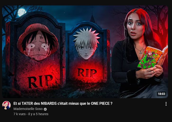 Miniature d'une vidéo de "Mademoiselle Soso" titrée "Et si TATER des NIBARDS c'était mieux que le ONE PIECE ?" et mettant en scène Luffy de One Piece et Naruto de.. Naruto en pierres tombales, avec "Mademoiselle Soso" au visage interloqué lisant le premier tome de Chainsaw Man.