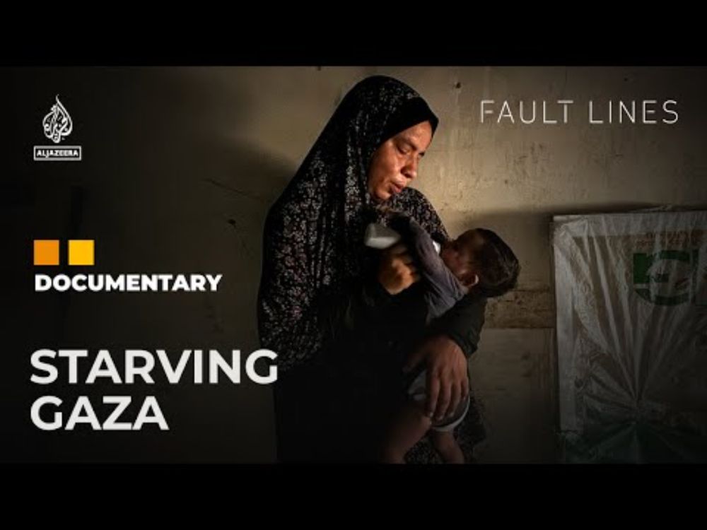 Starving Gaza: How Israel’s man-made famine is killing Palestinians | Fault Lines Documentary