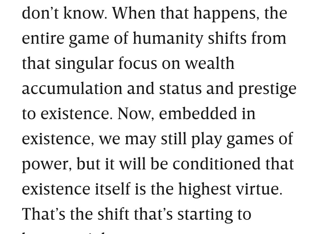 Excerpt: Embedded in existence....it will be conditioned that existence itself is the highest virtue