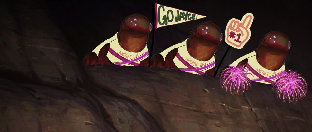 A screenshot of the salamanders Jayce eats in S2e7 of Arcane. Two salamanders have been added to the one usually in the image.

They are all wearing drawn on cheer shirts with "Arcane Uni" across the front. The first is holding a pennant flag that reads "GO JAYCE!"; the second is holding a foam "#1" finger; the third has two pom-poms. All colors used for the drawn elements are from the arcane mutated hammer.