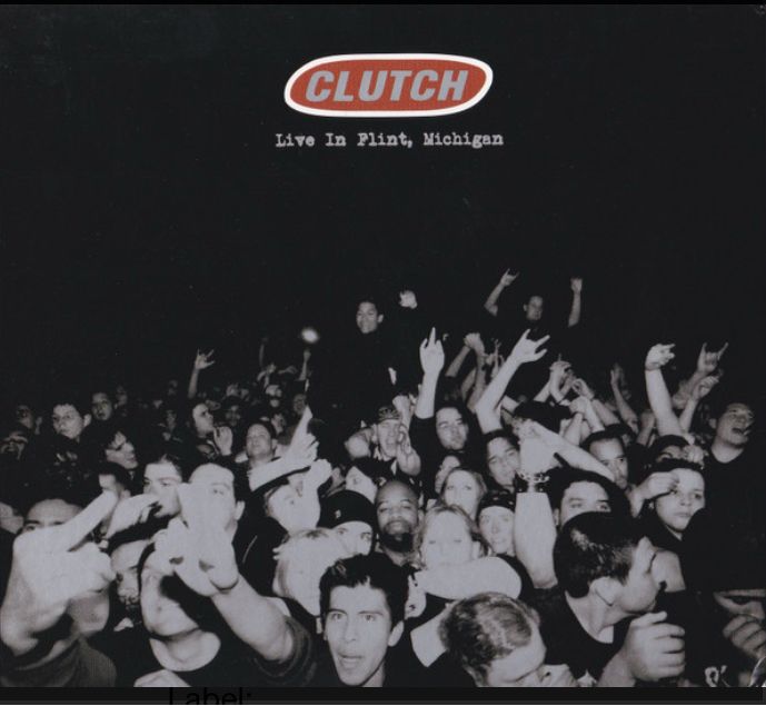 Cover of Clutch - Live in Flint, Michigan