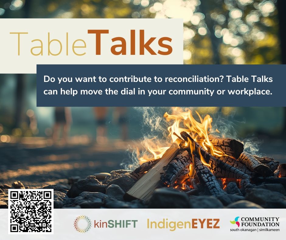 Poster advertising a new program from kinSHIFT called "Table Talks." Text overlaid on top of an image of a campfire says "Do you want to contribute to reconciliation? Table Talks can help move the dial in your community or workplace."