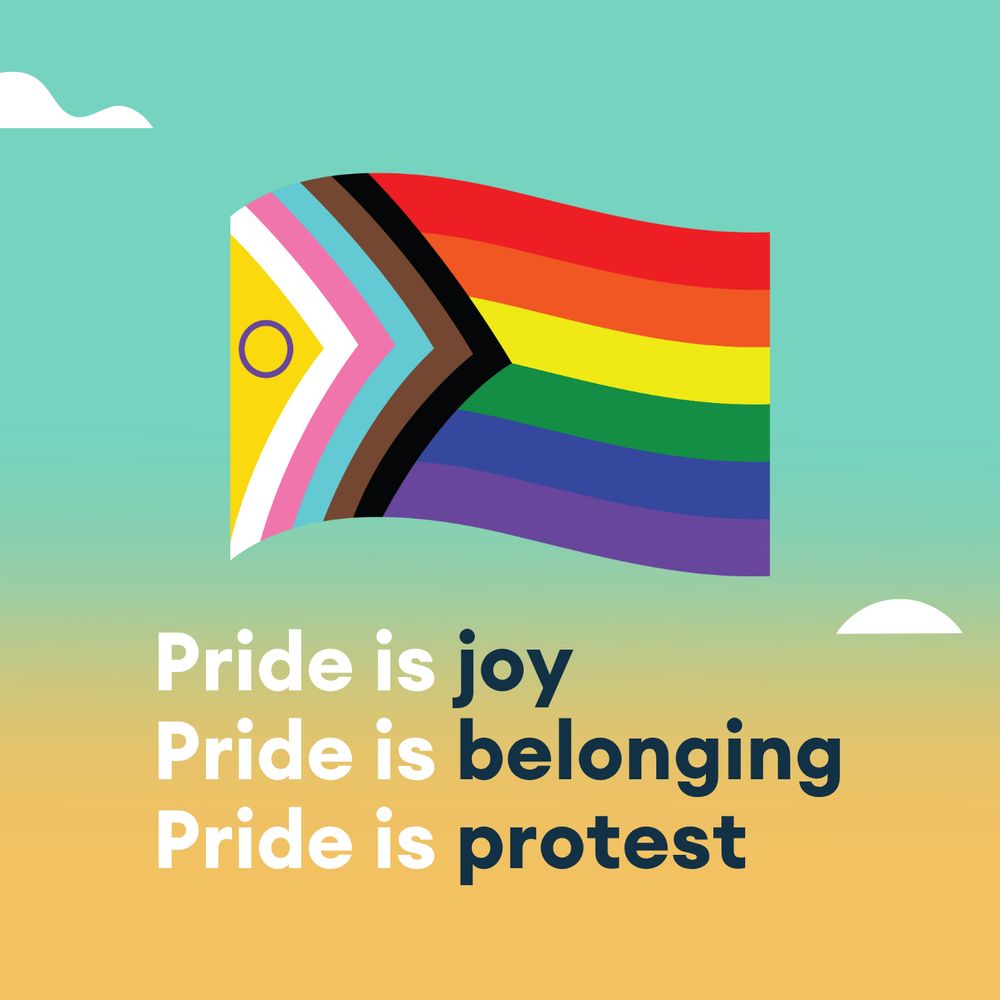 Progress Pride flag with the words "Pride is joy. Pride is belonging. Pride is protest"