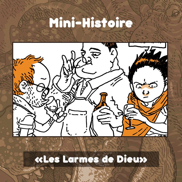 Un cadre affichant "Mini histoire - Les Larmes de Dieu"
On voit en abyme Boulet et Tetsuo (du manga "Akira") en train de déguster du vin en compagnie d'un sommelier.