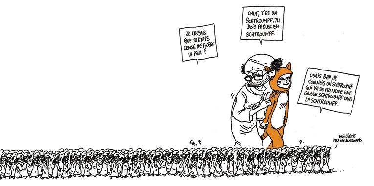 Boulet et Natalie marchent, habillés respectivement en Gargamel (Boulet a une perruque chauve avec des touffes brunes sur le côté, et une longue robe) et Azraël (Natalie a un costume de chat roux.)
Ils sont accompagnés d'une myriade de petites Bloody Mary, portant chacune un petit chapeau de Schtroumpf.
Mary: "Je croyais que tu étais censé me foutre la paix ?"
Boulet: "Chut, t'es un Schtroumpf, tu dois parler en Schtroumpf."
Mary: "Ouais bah je connais un Schtroumpf qui va se prendre une bonne grosse Schtroumpf dans le Schtroumpf.*"
Mary grognon: "Moi j'aime pas les Schtroumpfs."

*Un abruti qui va se prendre une grosse malédiction dans la face. (si vous vous posiez la question.)