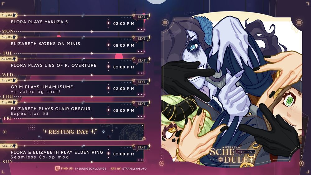 Schedule for the Dungeon Lounge for August 4 to August 10
Template by dankuri 
Art by StarJellyPluto 