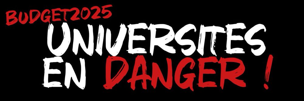 Budget 2025
Universités en danger !