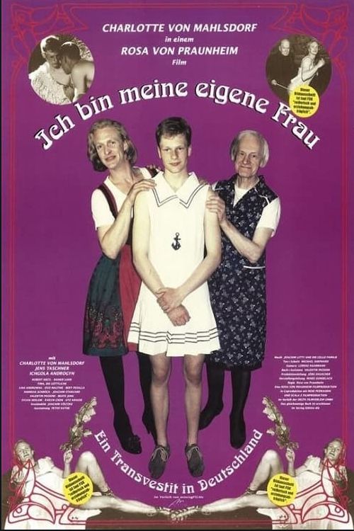 The poster for "I Am My Own Woman", with german text. The poster includes several frames of sex scenes from the film and also has the actor who plays young Charlotte flanked by the actress who plays adult Charlotte, and the actual Charlotte Von Mahlsdorf. 